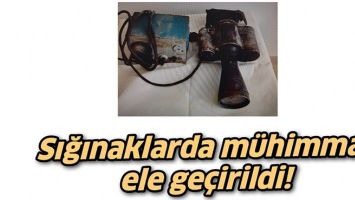SIĞINAKLARDA M&Uuml;HİMMAT ELE GE&Ccedil;İRİLDİ!