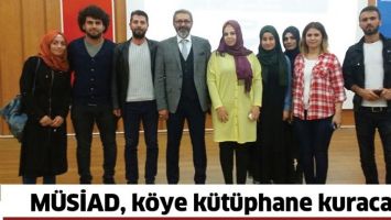 M&Uuml;SİAD, K&Ouml;YE K&Uuml;T&Uuml;PHANE KURACAK
