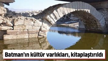 BATMAN&rsquo;IN K&Uuml;LT&Uuml;R VARLIKLARI, KİTAPLAŞTIRILDI