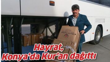 HAYRAT, KONYA&rsquo;DA KUR&rsquo;AN DAĞITTI