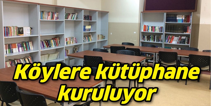 K&Ouml;YLERE K&Uuml;T&Uuml;PHANE KURULUYOR
