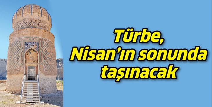 T&Uuml;RBE, NİSAN&rsquo;IN SONUNDA TAŞINACAK