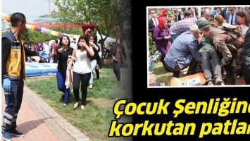 &Ccedil;OCUK ŞENLİĞİNDE KORKUTAN PATLAMA!