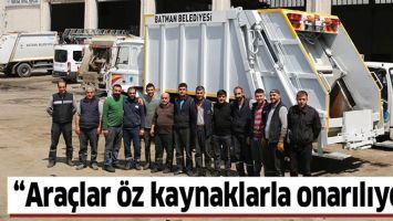 &ldquo;ARA&Ccedil;LAR &Ouml;Z KAYNAKLARLA ONARILIYOR&rdquo;