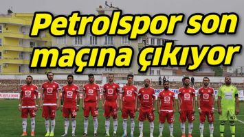 PETROLSPOR SON MA&Ccedil;INA &Ccedil;IKIYOR