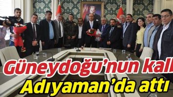 G&Uuml;NEYDOĞU'NUN KALBİ ADIYAMAN'DA ATTI