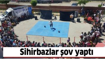 SİHİRBAZLAR ŞOV YAPTI
