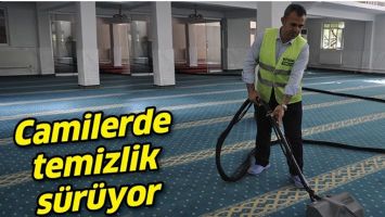 CAMİLERDE TEMİZLİK S&Uuml;R&Uuml;YOR