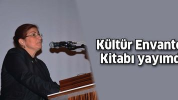K&Uuml;LT&Uuml;R ENVANTERİ KİTABI YAYIMDA