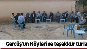 GERC&Uuml;Ş&rsquo;&Uuml;N K&Ouml;YLERİNE TEŞEKK&Uuml;R TURLARI