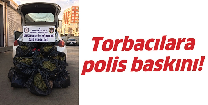 TORBACILARA POLİS BASKINI!