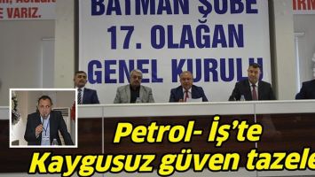 PETROL- İŞ&rsquo;TE KAYGUSUZ G&Uuml;VEN TAZELEDİ
