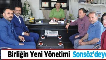 BİRLİĞİN YENİ Y&Ouml;NETİMİ  SONS&Ouml;Z&rsquo;DEYDİ
