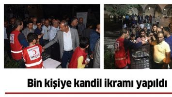 BİN KİŞİYE KANDİL İKRAMI YAPILDI