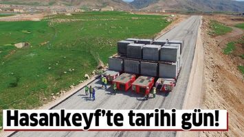 HASANKEYF&rsquo;TE TARİHİ G&Uuml;N!