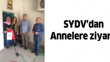SYDV&rsquo;DAN ANNELERE ZİYARET
