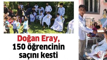 DOĞAN ERAY, 150 &Ouml;ĞRENCİNİN SA&Ccedil;INI KESTİ