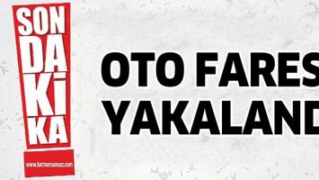 OTO FARESİ YAKALANDI