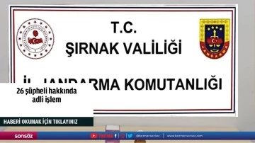 26 ş&uuml;pheli hakkında adli işlem
