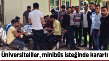 &Uuml;NİVERSİTELİLER, MİNİB&Uuml;S İSTEĞİNDE KARARLI