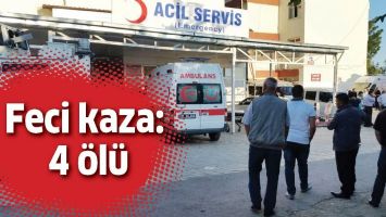 FECİ KAZA: 4 &Ouml;L&Uuml;
