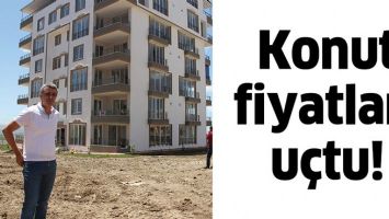 KONUT FİYATLARI U&Ccedil;TU!