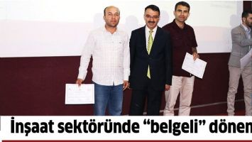 İNŞAAT SEKT&Ouml;R&Uuml;NDE &ldquo;BELGELİ&rdquo; D&Ouml;NEM&hellip;
