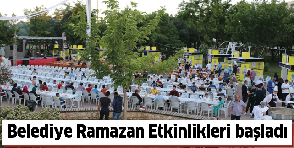 BELEDİYE RAMAZAN ETKİNLERİ BAŞLADI