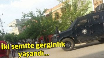 İKİ SEMTTE GERGİNLİK YAŞANDI&hellip;
