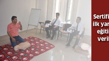 SERTİFİKALI İLK YARDIM EĞİTİMİ VERİLDİ