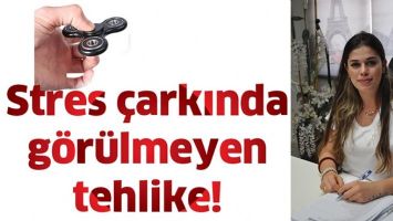 STRES &Ccedil;ARKINDA G&Ouml;R&Uuml;LMEYEN TEHLİKE!