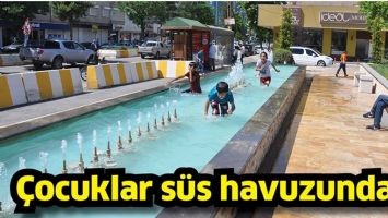 &Ccedil;OCUKLAR S&Uuml;S HAVUZUNDA&hellip;