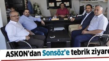 ASKON&rsquo;DAN SONS&Ouml;Z&rsquo;E TEBRİK ZİYARETİ
