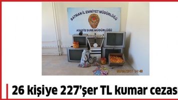 26 KİŞİYE 227&rsquo;ŞER TL KUMAR CEZASI!