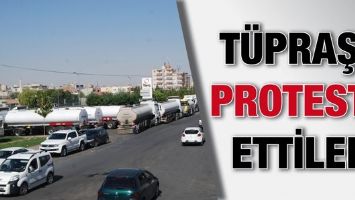 NAKLİYECİLER, T&Uuml;PRAŞ&rsquo;I PROTESTO ETTİ