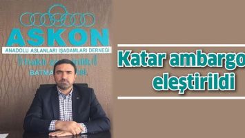 KATAR AMBARGOSU ELEŞTİRİLDİ