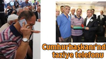 CUMHURBAŞKANI&rsquo;NDAN TAZİYE TELEFONU