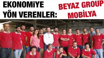 EKONOMİYE Y&Ouml;N VERENLER: BEYAZ GROUP MOBİLYA