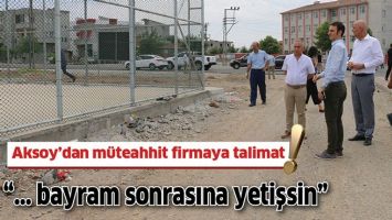 AKSOY&rsquo;DAN M&Uuml;TEAHHİT FİRMAYA TALİMAT!