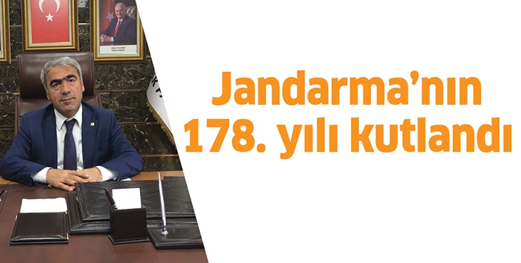 JANDARMA&rsquo;NIN 178. YILI KUTLANDI