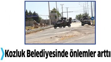 KOZLUK BELEDİYESİNDE &Ouml;NLEMLER ARTTIRILDI
