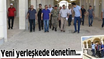 YENİ YERLEŞKEDE DENETİM&hellip;