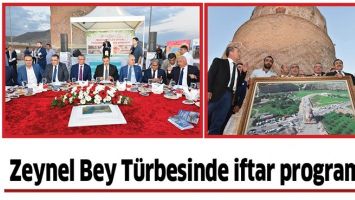ZEYNEL BEY T&Uuml;RBESİNDE İFTAR PROGRAMI&hellip;