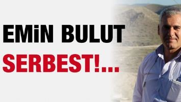 EMİN BULUT SERBEST!...