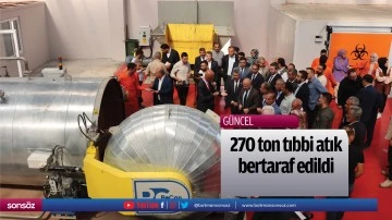 270 ton tıbbi atık bertaraf edildi