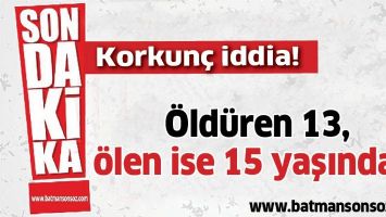KORKUN&Ccedil; İDDİA!