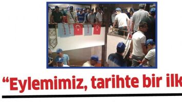 &ldquo;EYLEMİMİZ, TARİHTE BİR İLKTİ&rdquo;