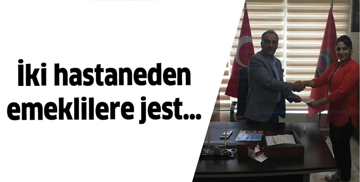 İKİ HASTANEDEN EMEKLİLERE JEST&hellip;