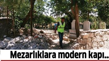 MEZARLIKLARA MODERN KAPI&hellip;