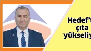 HEDEF&rsquo;TE &Ccedil;ITA Y&Uuml;KSELİYOR